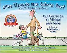 Portada del libro ¿HAS LLENADO UNA CUBETA HOY? / HAVE YOU FILLED A BUCKET TODAY? - Compralo en ByAnaCeci.com