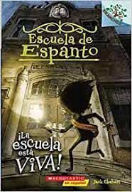 Portada del libro ESCUELA DE ESPANTO 1: LA ESCUELA ESTA VIVA - Compralo en ByAnaCeci.com