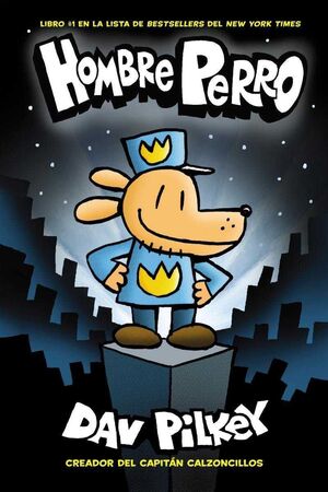 Portada del libro HOMBRE PERRO 1: HOMBRE PERRO - Compralo en ByAnaCeci.com