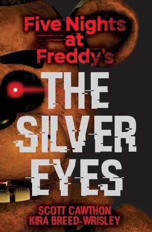 Portada del libro FIVE NIGHTS AT FREDDYS 1: THE SILVER EYES - Compralo en ByAnaCeci.com