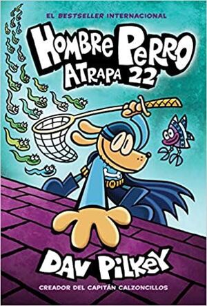 Portada del libro HOMBRE PERRO 8: ATRAPA 22 - Compralo en ByAnaCeci.com