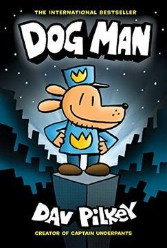 Portada del libro DOG MAN 1: THE ADVENTURES OF DOG MAN - Compralo en ByAnaCeci.com