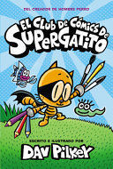 Portada del libro EL CLUB DE CÓMICS DE SUPERGATITO (CAT KID COMIC CLUB) - Compralo en ByAnaCeci.com