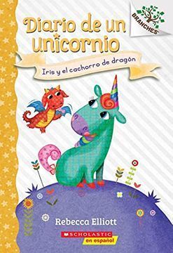 Portada del libro IRIS Y EL CACHORRO DE DRAGÓN: UN LIBRO DE LA SERIE BRANCHES - Compralo en ByAnaCeci.com