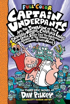 Portada del libro CAPTAIN UNDERPANTS AND THE INVASION OF THE INCREDIBLY NAUGHTY CAFETERIA LADIES FROM OUTER SPACE: COLOR EDITION (CAPTAIN UNDERPANTS #3) - Compralo en ByAnaCeci.com