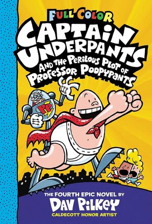 Portada del libro CAPTAIN UNDERPANTS AND THE PERILOUS PLOT OF PROFESSOR POOPYPANTS: COLOR EDITION (CAPTAIN UNDERPANTS #4) - Compralo en ByAnaCeci.com