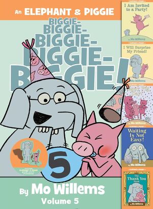 Portada del libro AN ELEPHANT & PIGGIE BIGGIE!: VOLUME 5 - Compralo en ByAnaCeci.com
