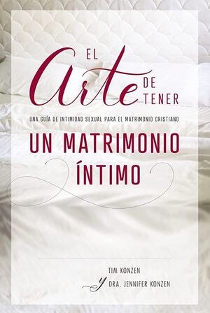 Portada del libro EL ARTE DE TENER UN MATRIMONIO ÍNTIMO - Compralo en ByAnaCeci.com
