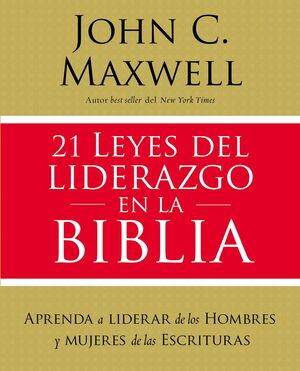 Portada del libro 21 LEYES DEL LIDERAZGO EN LA BIBLIA - Compralo en ByAnaCeci.com