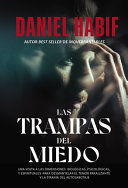 Portada del libro LAS TRAMPAS DEL MIEDO - Compralo en ByAnaCeci.com