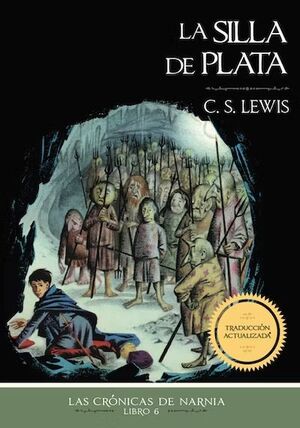 Portada del libro CRONICAS DE NARNIA 6: EL SILLA DE PLATA - Compralo en ByAnaCeci.com