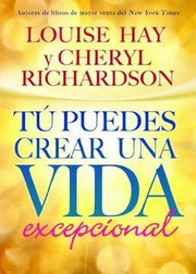 Portada del libro TU PUEDES CREAR UNA VIDA EXCEPCIONAL - Compralo en ByAnaCeci.com