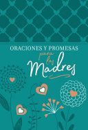 Portada del libro ORACIONES Y PROMESAS PARA LAS MADRES - Compralo en ByAnaCeci.com