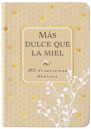 Portada del libro MAS DULCE QUE LA MIEL - Compralo en ByAnaCeci.com