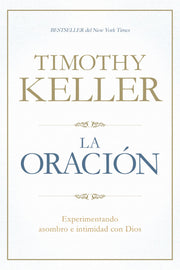 La oracion | Timothy keller | defecto