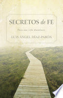 Portada del libro SECRETOS DE FE PARA UNA VIDA ABUNDANTE - Compralo en ByAnaCeci.com