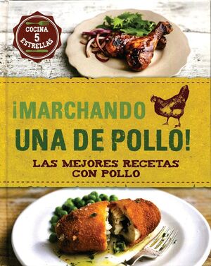 Portada del libro ¡MARCHANDO UNA DE POLLO! - Compralo en ByAnaCeci.com