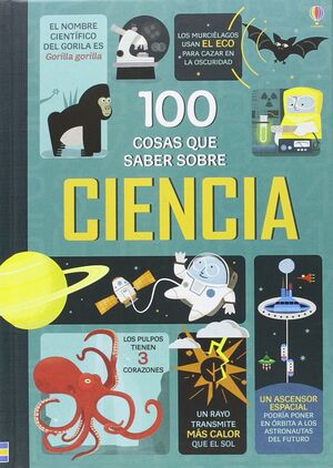 Portada del libro 100 COSAS QUE SABER SOBRE CIENCIA - Compralo en ByAnaCeci.com