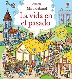 Portada del libro MIRA DEBAJO: LA VIDA EN EL PASADO - Compralo en ByAnaCeci.com