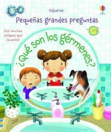 Portada del libro PEQUEÑAS GRANDES PREGUNTAS ¿QUE SON LOS GERMENES? - Compralo en ByAnaCeci.com