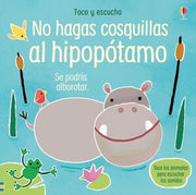 Portada del libro TOCO Y ESCUCHO: NO HAGAS COSQUILLAS AL HIPOPOTAMO - Compralo en ByAnaCeci.com