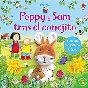 Portada del libro POPPY Y SAM TRAS EL CONEJITO. CON UN SIMPATICO TÍTERE - Compralo en ByAnaCeci.com