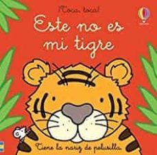 Portada del libro ESTE NO ES MI TIGRE - Compralo en ByAnaCeci.com