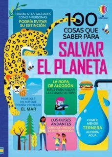 Portada del libro 100 COSAS QUE SABER SOBRE SALVAR EL PLANETA - Compralo en ByAnaCeci.com
