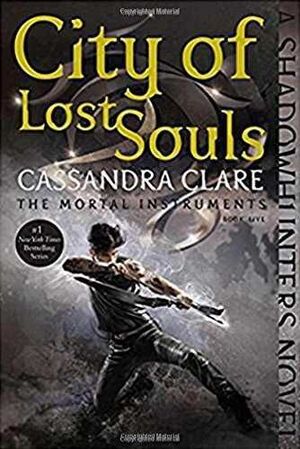 Portada del libro *MORTAL INSTRUMENTS 5: CITY OF LOST SOULS - Compralo en ByAnaCeci.com