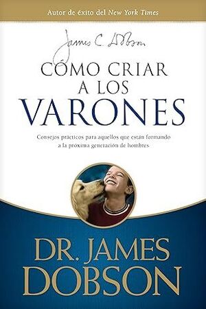 Portada del libro COMO CRIAR A LOS VARONES - Compralo en ByAnaCeci.com
