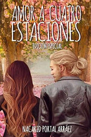 Portada del libro AMOR A CUATRO ESTACIONES: EL DIARIO DE UNA ILUSIÓN - Compralo en ByAnaCeci.com