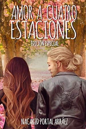 Portada del libro AMOR A CUATRO ESTACIONES: EL DIARIO DE UNA ILUSIÓN - Compralo en ByAnaCeci.com