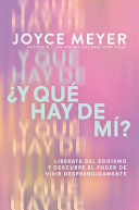 Portada del libro ¿Y QUÉ HAY DE MÍ? - Compralo en ByAnaCeci.com
