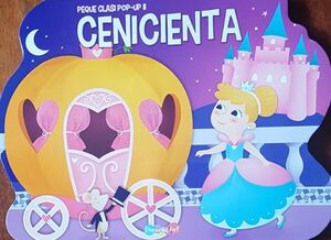 Portada del libro CENICIENTA: PEQUE CLASICOS POP UP II BFTCF9287 - Compralo en ByAnaCeci.com
