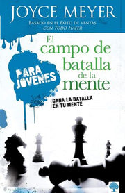 Portada del libro CAMPO DE BATALLA DE LA MENTE PARA JOVENES - Compralo en ByAnaCeci.com