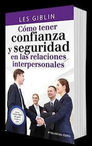 Portada del libro COMO TENER CONFIANZA Y SEGURIDAD EN LAS RELACIONES INTERPERSONALES - Compralo en ByAnaCeci.com