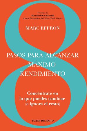 Portada del libro PASOS PARA ALCANZAR MÁXIMO RENDIMIENTO. CONCÉNTRATE EN LO QUE PUEDES CAMBIAR (E - Compralo en ByAnaCeci.com