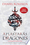Portada del libro APLASTARAS DRAGONES - Compralo en ByAnaCeci.com