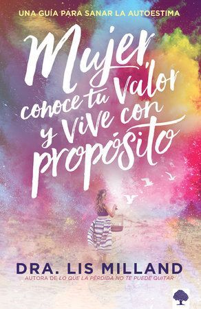 Portada del libro MUJER, CONOCE TU VALOR Y VIVE CON PROPÓSITO - Compralo en ByAnaCeci.com