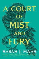 Portada del libro COURT OF THORNS AND ROSES 2: A COURT OF MIST AND FURY - Compralo en ByAnaCeci.com