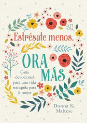 Portada del libro ESTRESATE MENOS, ORA MAS - Compralo en ByAnaCeci.com