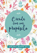 Portada del libro CREADA CON UN PROPÓSITO - Compralo en ByAnaCeci.com