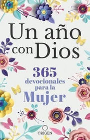 Portada del libro UN AÑO CON DIOS: 365 DEVOCIONALES PARA LA MUJER - Compralo en ByAnaCeci.com