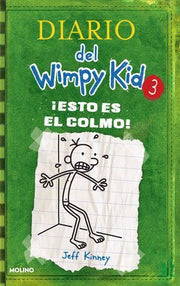 Portada del libro DIARIO DEL WIMPY KID 3: ¡ESTO ES EL COLMO! - Compralo en ByAnaCeci.com