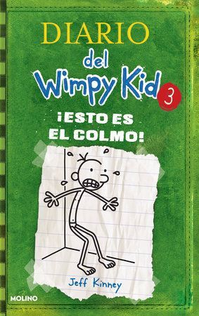 Portada del libro DIARIO DEL WIMPY KID 3: ¡ESTO ES EL COLMO! - Compralo en ByAnaCeci.com