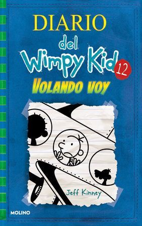 Portada del libro DIARIO DEL WIMPY KID 12. VOLANDO VOY - Compralo en ByAnaCeci.com