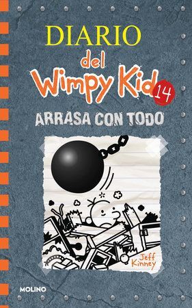 Portada del libro DIARIO DEL WIMPY KID 14: ARRASA CON TODO - Compralo en ByAnaCeci.com