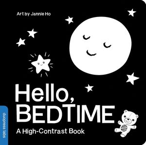 Portada del libro HELLO, BEDTIME: A HIGH-CONTRAST BOARD BOOK FOR BABIES, PERFECT FOR A SHOWER GIFT - Compralo en ByAnaCeci.com