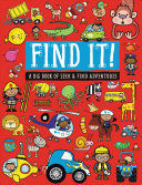 Portada del libro FIND IT!: A BIG BOOK OF SEEK AND FIND ADVENTURES - Compralo en ByAnaCeci.com