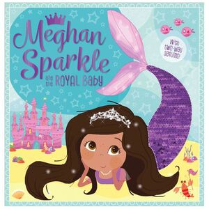 Portada del libro MEGHAN SPARKLE AND THE ROYAL BABY - Compralo en ByAnaCeci.com
